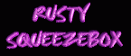 Rusty Squeezebox