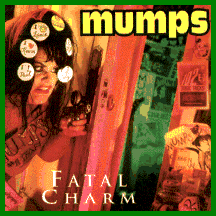 mumps - Fatal Charm